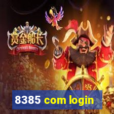 8385 com login